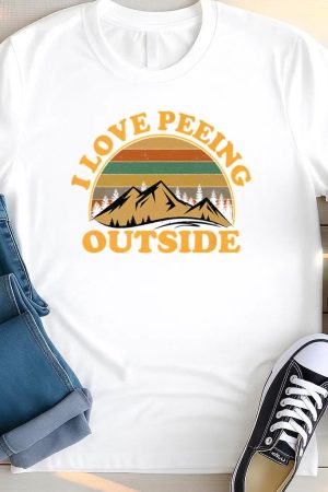 I Love Peeing Outside Camping Hiking T Shirt