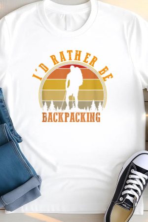 Id Rather Be Backpacking Hiking Camping T Shirt